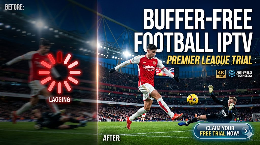 Buffer-free football IPTV
